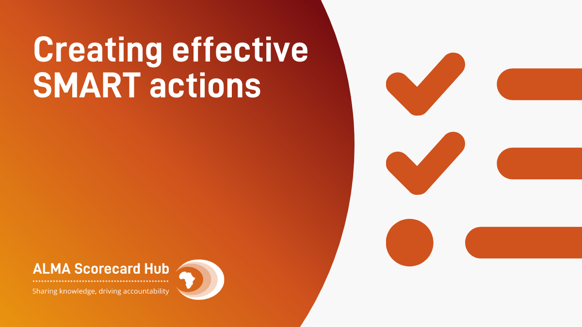 Creating effective SMART actions - ALMA Scorecard Hub
